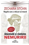 Regele care a refuzat sa moara - Zecharia Sitchin