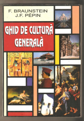 Ghid de cultura generala-F.Braunstein foto