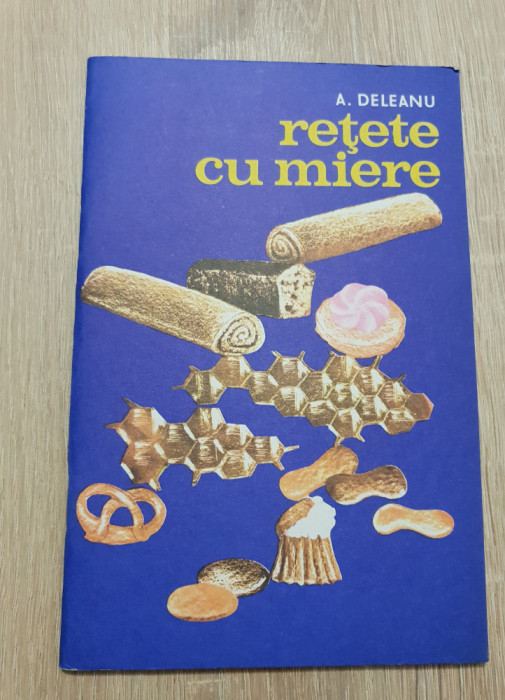 Rețete cu miere - A. Deleanu