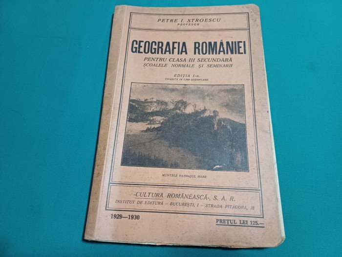 GEOGRAFIA ROM&Acirc;NIEI PENTRU CLASA III SECUNDARĂ * PETRE I SIMIONESCU *1929 *30