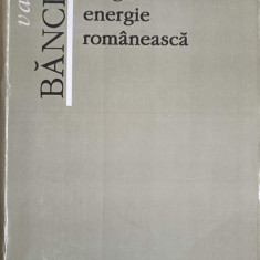 LUCIAN BLAGA, ENERGIE ROMANEASCA-VASILE BANCILA