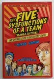 THE FIVE DYSFUNCTIONS OF A TEAM (MANGA EDITION ) , AN ILLUSTRATED LEADERSHIP FABLE by PATRICK LENCIONI , illustrated by KENSUKE OKABAYASHI , 2008