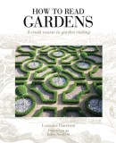 How to Read Gardens | Lorraine Harrison