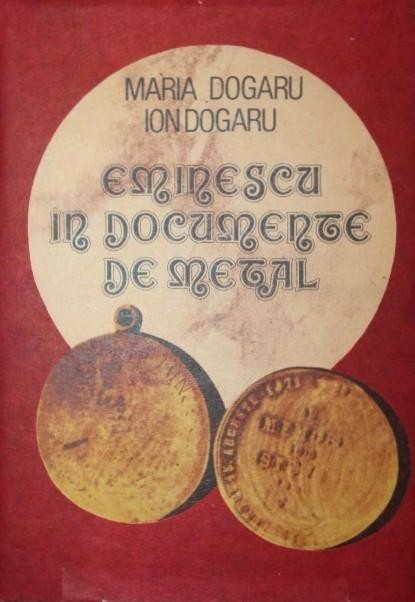 EMINESCU IN DOCUMENTE DE METAL