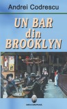 Un bar din Brooklyn | Andrei Codrescu, 2020, Ideea Europeana