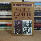 A. LAMBERTI BOCCONI - MARILE PROFETII ALE SECOLULUI XXI , EDITURA ELIT *