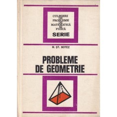 M. St. Botez - Probleme de geometrie