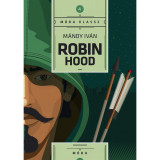 Antikv&aacute;r k&ouml;nyv - Robin Hood - 1962 - M&aacute;ndy Iv&aacute;n