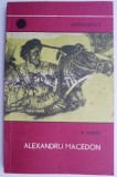 Alexandru Macedon &ndash; D. Tudor