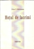 Hotul de lacrimi - Puiu V. Moiceanu, Editura Thetis, Literatura Romana, 1998