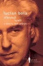 Sfarsitul lumii. O istorie fara sfarsit foto