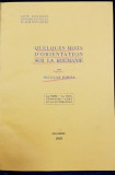 QUELQUES MOTS D&#039;ORIENTATION SUR LA ROUMANIE par NICOLAE IORGA - BUCURESTI, 1929, COLEGAT DE 5 TITLURI