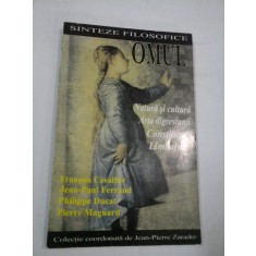 SINTEZE FILOZOFICE - OMUL - F. Cavallier, J.P. Ferrand, P. Ducat, P. Magnard