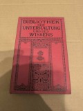 Bibliothek der Unterhaltung und des Wissens , Band 9 , Anul 1912