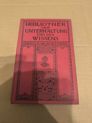 Bibliothek der Unterhaltung und des Wissens , Band 9 , Anul 1912 foto