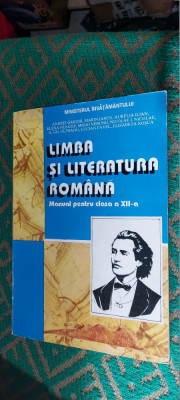 LIMBA SI LITERATURA ROMANA CLASA A XII A GRIGOR IANCU NEAGOE ROSCA OLTEANU PAVEL foto