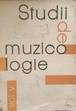 Studii De Muzicologie Vol V - Corneliu Buescu , E864