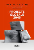 Proiecte globale 2045 - Paperback - Daniel Estulin - Meteor Press