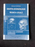 ODONTO-STOMATOLOGIE MEDICO-LEGALA - MONICA PLAHTEANU