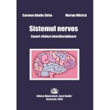 Sistemul nervos. Cazuri clinice interdisciplinare - Carmen-Adella S&icirc;rbu, Marian Mitrica