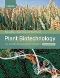 Plant Biotechnology: The Genetic Manipulation of Plants