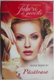 Pacatoasa - Anne Barton, Roman de Dragoste, Carte Beletristica Noua/Anticariat