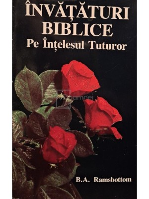 B. A. Ramsbottom - Invataturi biblice pe intelesul tuturor foto