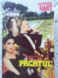 Pacatul - Josephine Hart, 1994, Miron, Romance, Carte Beletristica, Paperback, Romana, 208 pagini
