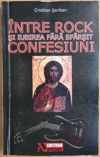 Cristian Serban - Intre rock si iubirea fara sfarsit. Confesiuni