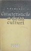 Caracteristicile a Doua Culturi - V. Kemenov, 1948, Filosofie, Carte Veche, Romana, 90 pagini, Editura PCR