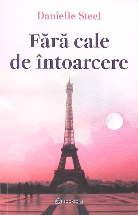 FARA CALE DE INTOARCERE-DANIELLE STEEL-272678