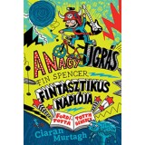 A Nagy ugr&aacute;s - Fin Spenser fantasztikus napl&oacute;ja - Ciaran Murtagh