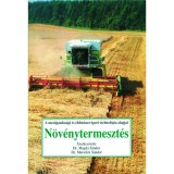 N&ouml;v&eacute;nytermeszt&eacute;s - A MEZŐGAZDAS&Aacute;GI &Eacute;S &Eacute;LELMISZER-IPARI TECHNOL&Oacute;GIA ALAPJAI - Magda S&aacute;ndor dr.
