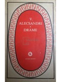 Vasile Alecsandri - Drame (Editia: 1975)