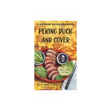 Peking Duck and Cover: A Noodle Shop Mystery