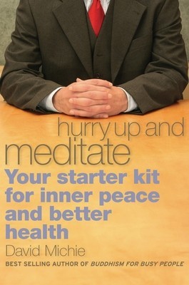 Hurry Up and Meditate: Your Starter Kit for Inner Peace and Better Health foto