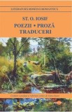Poezii. Proza. Traduceri - St.O. Iosif
