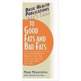 User&#039;s Guide to Good Fats and Bad Fats