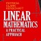 Linear Mathematics: A Practical Approach