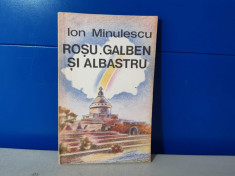 Ion Minulescu - Rosu, galben si albastru / C17 foto