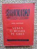 VENEA O MOARA PE SIRET-MIHAIL SADOVEANU