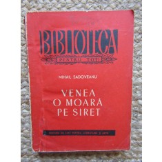 VENEA O MOARA PE SIRET-MIHAIL SADOVEANU