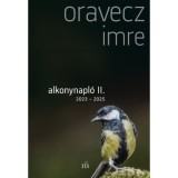 Alkonynapl&oacute; II. - 2023-2025 - Oravecz Imre