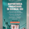 Raportarea financiara in secolul XXI - Gheorghe Lepadatu - Editia a IV a