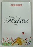 FLUTURI VOLUMUL 3 de IRINA BINDER , 2016