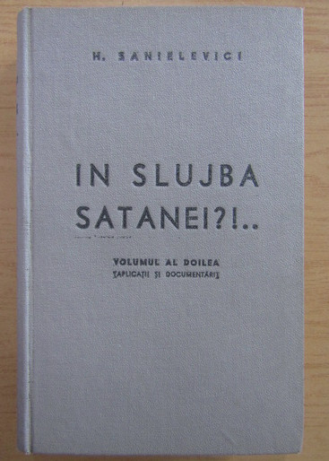 H. Sanielevici - In slujba satanei?! (volumul 2) colegat