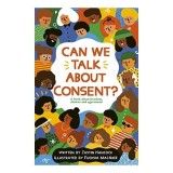 Can We Talk about Consent?