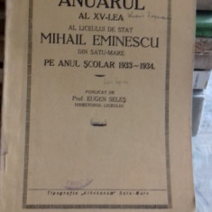 ANUARUL AL XV-LEA AL LICEULUI DE STAT MIHAIL EMINESCU DIN SATU MARE PE ANUL SCOLAR 1933-1934