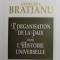 L &#039;ORGANISATION DE LA PAIX DANS L &#039;HISTOIRE UNIVERSELLE par GEORGES I. BRATIANU , 1997