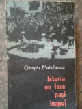 Istoria Nu Face Pasi Inapoi - Olimpiu Matichescu ,274423, Dacia